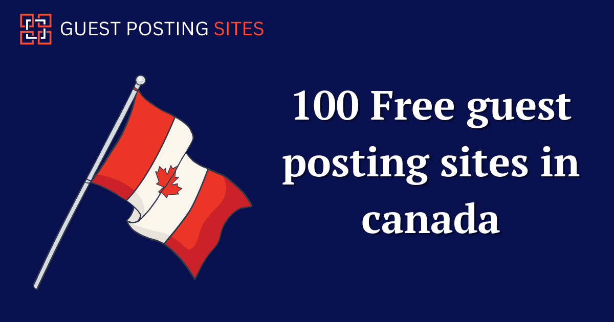 Guest Posting Sites In Canada