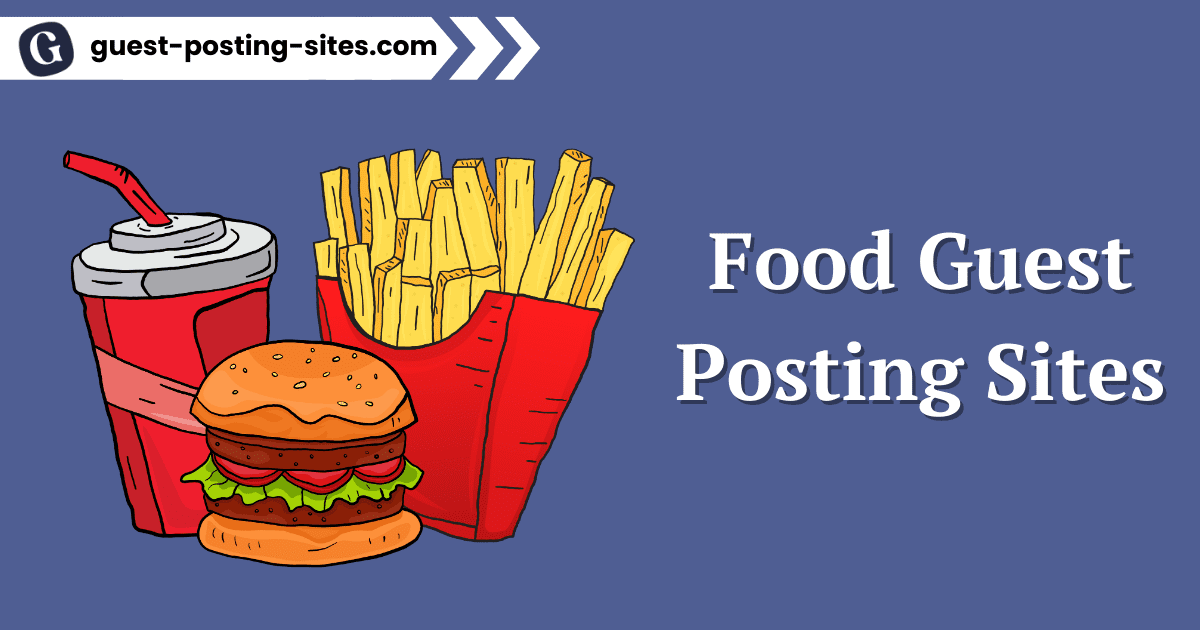 Food Guest Posting Sites