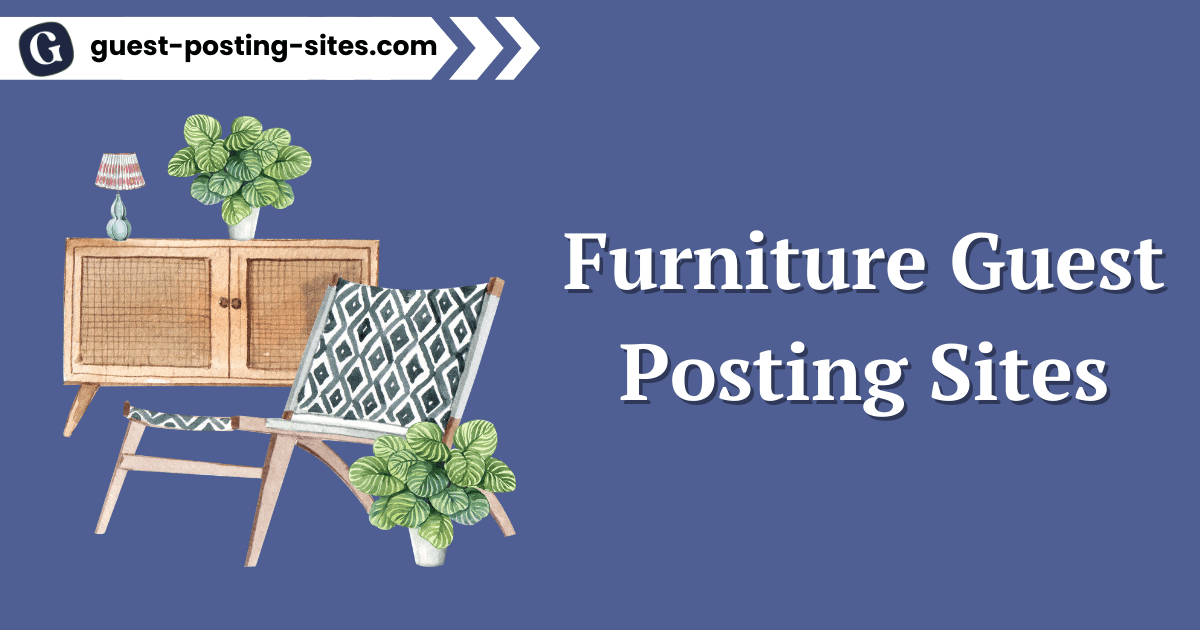Furniture Guest Posting Sites