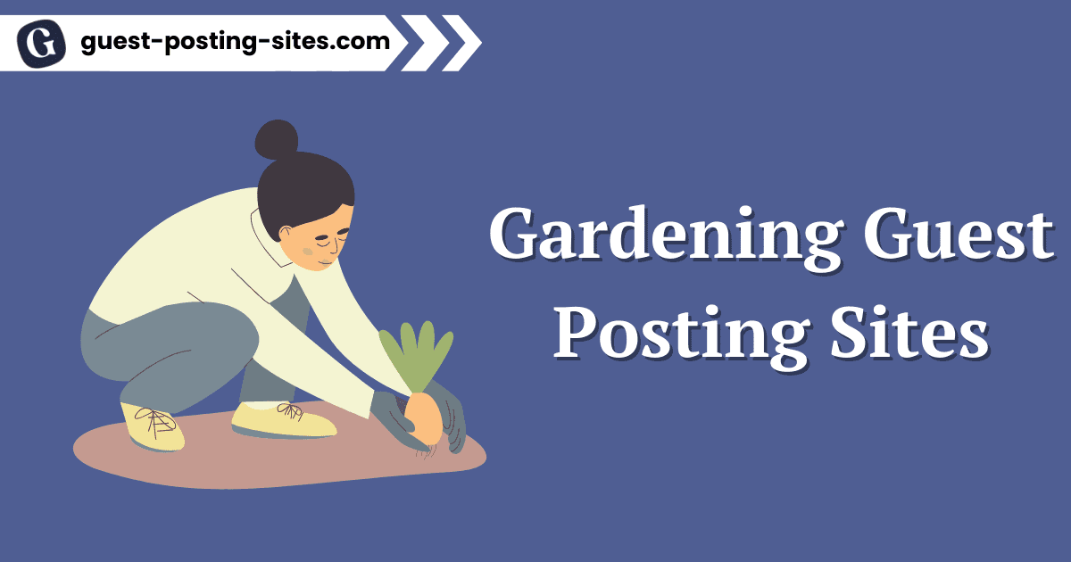 Gardening Guest Posting Sites