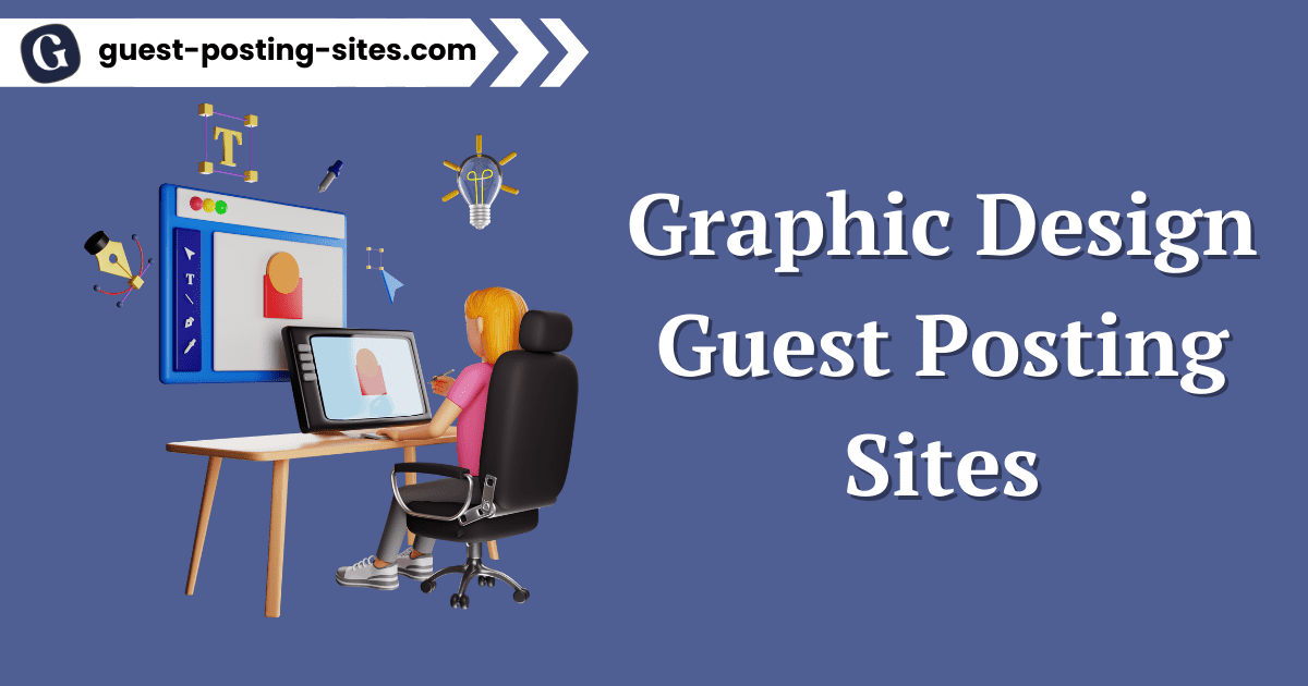Graphic Design Guest Posting Sites