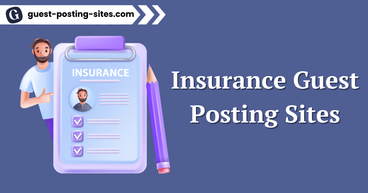 Insurance Guest Posting Sites