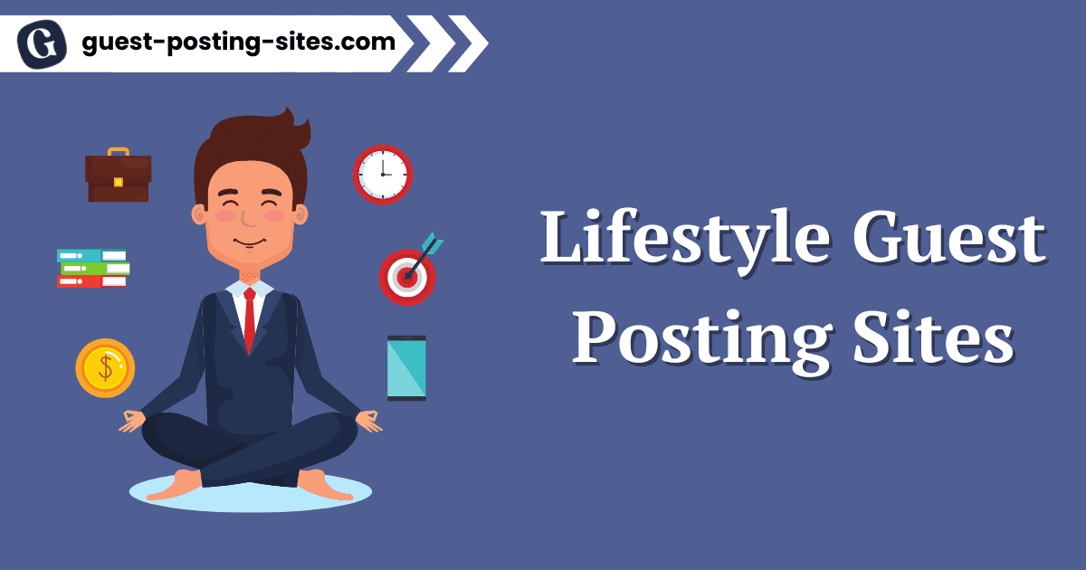 Lifestyle Guest Posting Sites