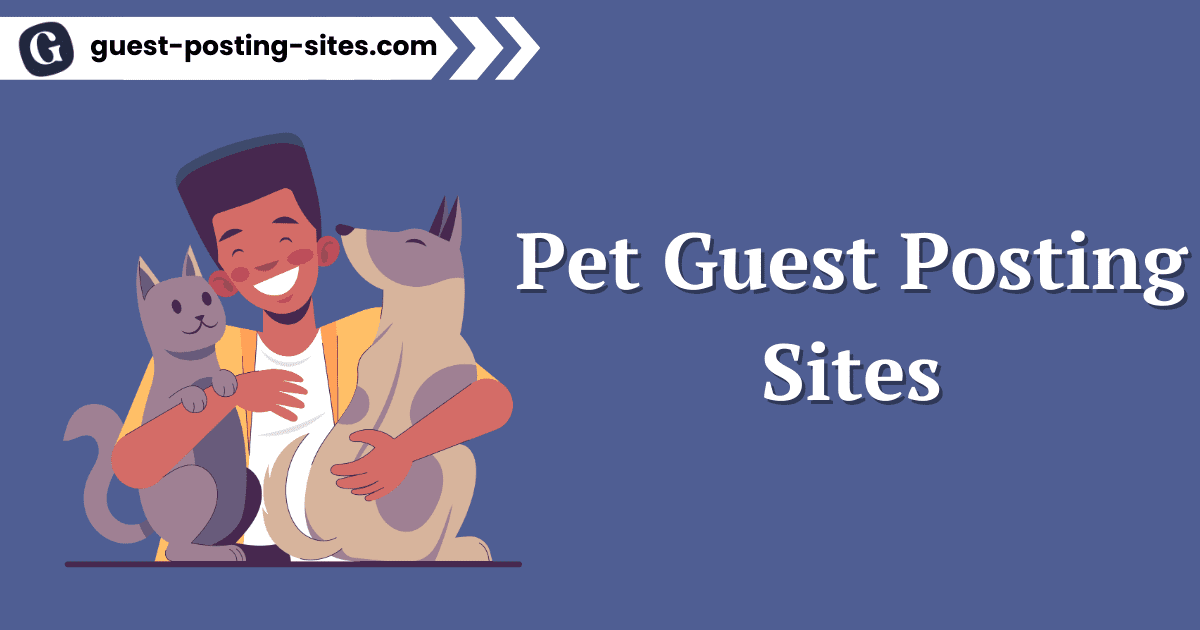 Pet Guest Posting Sites