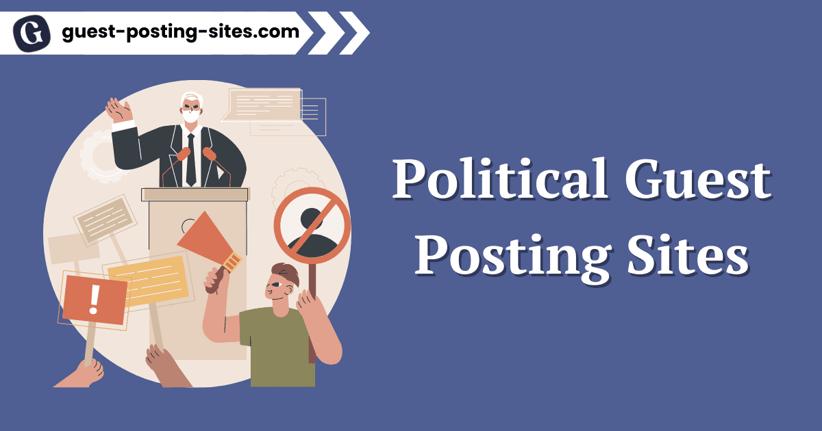 Political Guest Posting Sites