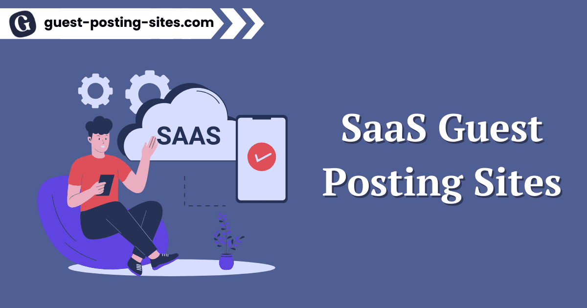 SaaS Guest Posting Sites