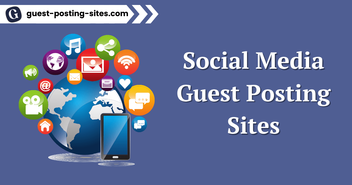 Social Media Guest Posting Sites