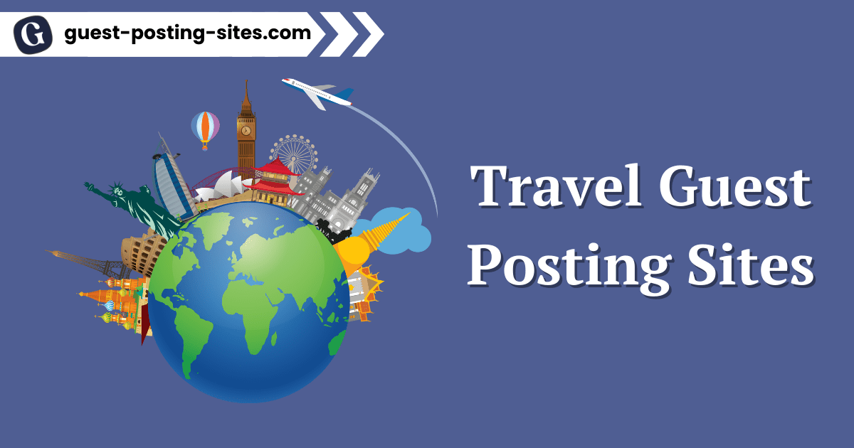 Travel Guest Posting Sites