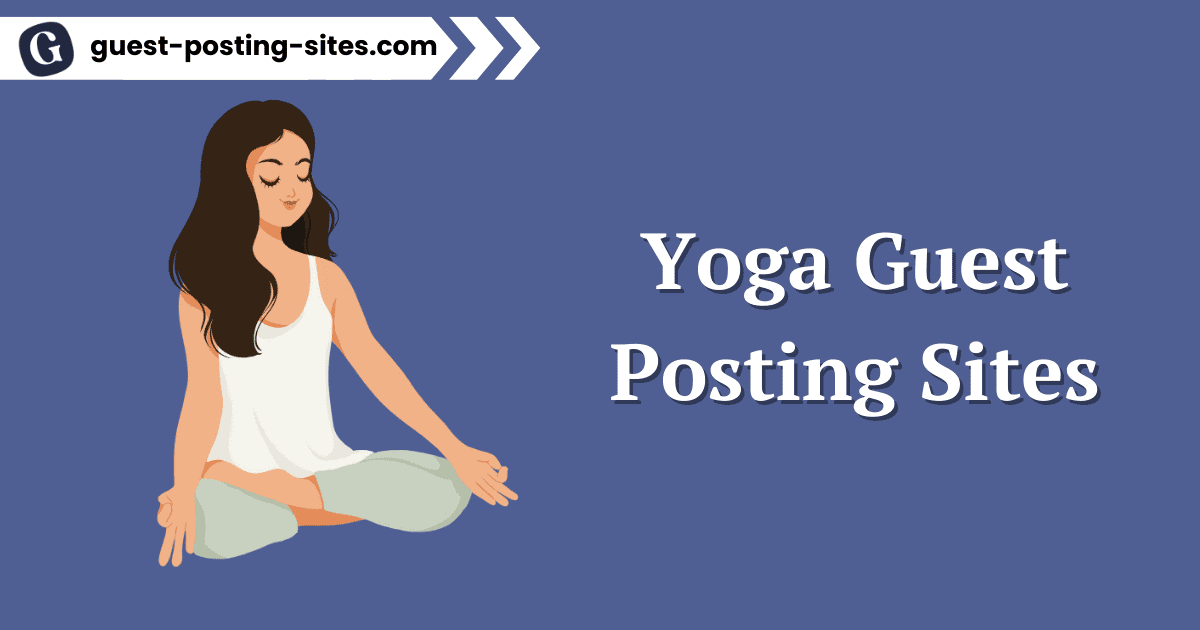 Yoga Guest Posting Sites